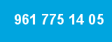 961 775 14 05
